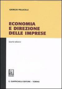 Economia e direzione delle imprese - Giorgio Pellicelli - copertina
