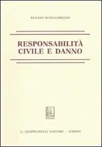 Responsabilità civile e danno