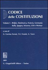 Codice delle costituzioni. Vol. 1: Belgio, Danimarca, Francia, Germania, Italia, Spagna, Svizzera, USA e Weimar. - copertina