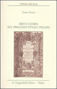 Breve storia del processo penale inglese - Ettore Dezza - copertina