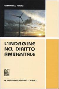 L' indagine nel diritto ambientale - Gianfranco Perulli - copertina