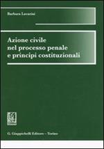 Azione civile nel processo penale e principi costituzionali