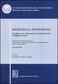 Riflessioni sul sistema penale. Atti degli incontri di formazione per giudici, avvocati e magistrati onorari (Napoli, Aprile-luglio 2008) - copertina