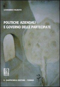 Politiche aziendali e governo delle partecipate - Leonardo Falduto - copertina