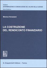La costruzione del rendiconto finanziario - Monica Veneziani - copertina