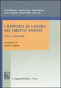 I rapporti di lavoro nel diritto vivente. Casi e materiali - copertina