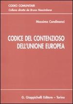 Codice del contenzioso dell'unione europea. Aggiornato all'entrata in vigore del trattato di Lisbona