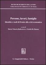 Persone, lavori, famiglie. Identità e ruoli di fronte alla crisi economica