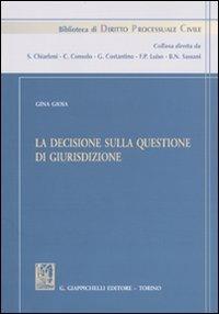 La decisione sulla questione di giurisdizione - Gina Gioia - copertina