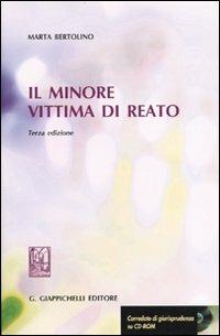 Il minore vittima di reato. Con CD-ROM - Marta Bertolino - Libro ...