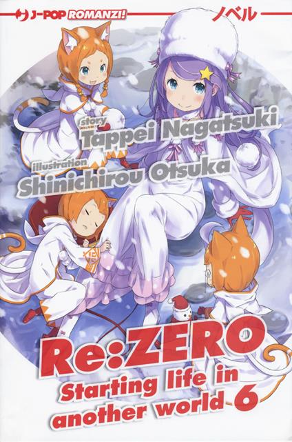 Re: zero. Starting life in another world. Vol. 6 - Tappei Nagatsuki - copertina