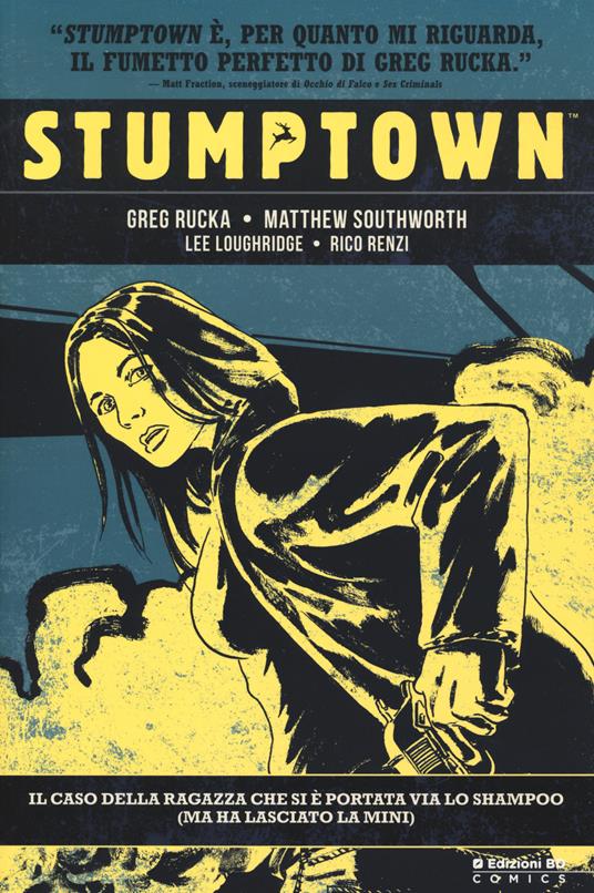 Stumptown. Vol. 1 - Greg Rucka,Matthew Southworth - copertina