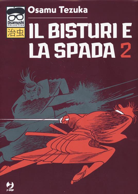 Il bisturi e la spada. Vol. 2 - Osamu Tezuka - copertina