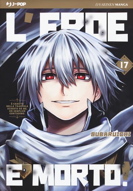 L' eroe è morto!. Vol. 17 - Subaruichi - copertina