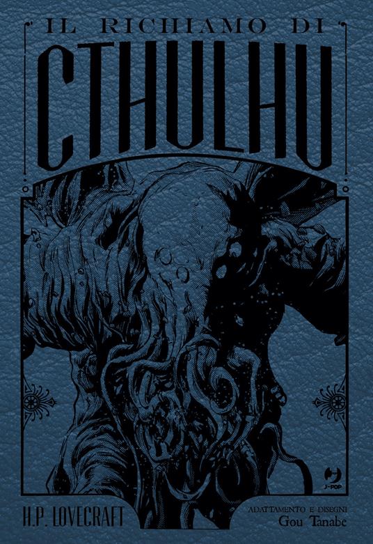 Il Il richiamo di Cthulhu da H. P. Lovecraft. Ediz. variant - Gou Tanabe - copertina