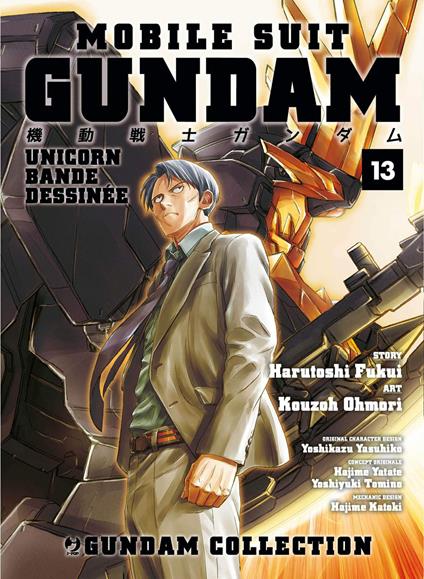 Mobile Suit Gundam Unicorn. Bande Dessinée. Vol. 13 - Harutoshi Fukui,Ohmori Kouzoh - copertina