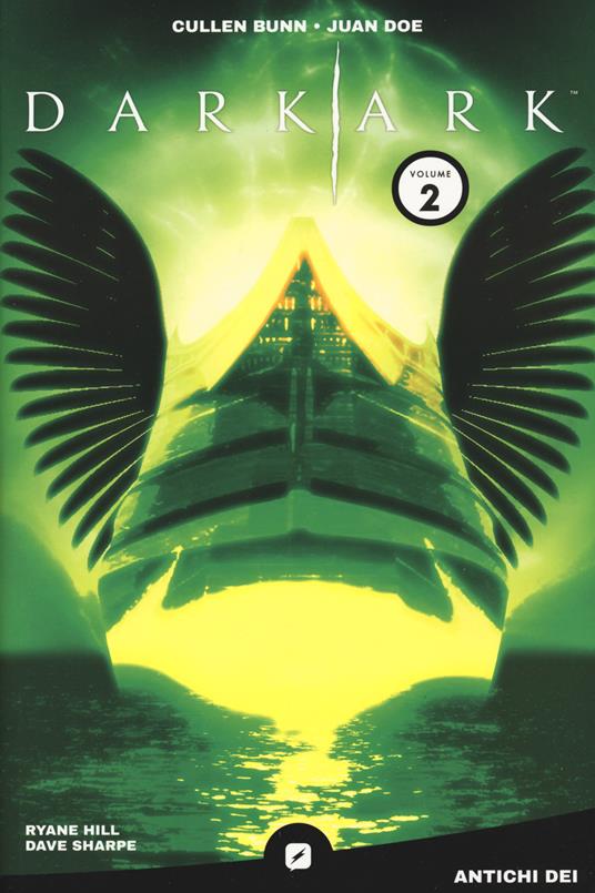 Dark ark. Vol. 2: Antichi dei - Cullen Bunn - copertina