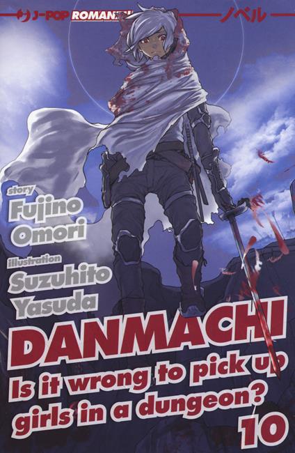 DanMachi. Vol. 10 - Fujino Omori - copertina