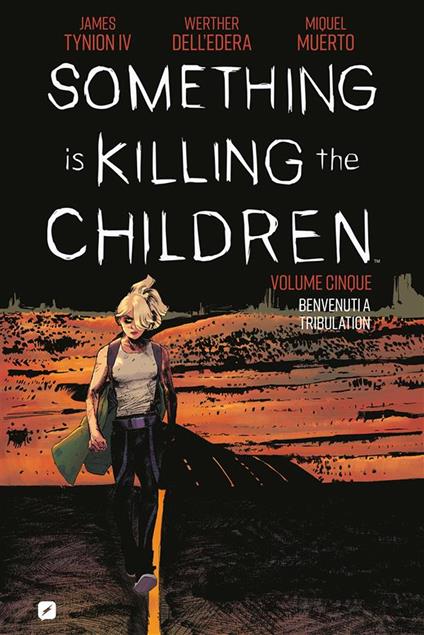 Something is killing the children. Vol. 5 - James IV Tynion,Werther Dell'Edera,Federico Salvan - ebook