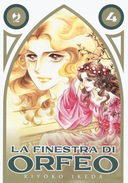 La finestra di Orfeo. Vol. 4 - Riyoko Ikeda - copertina