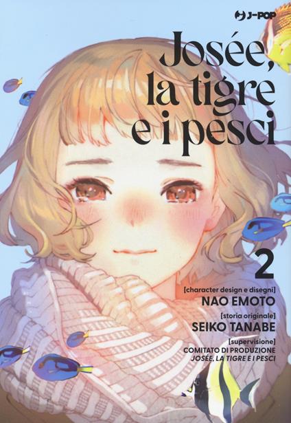 Josée, la tigre e i pesci. Vol. 2 - Seiko Tanabe,Nao Emoto - copertina