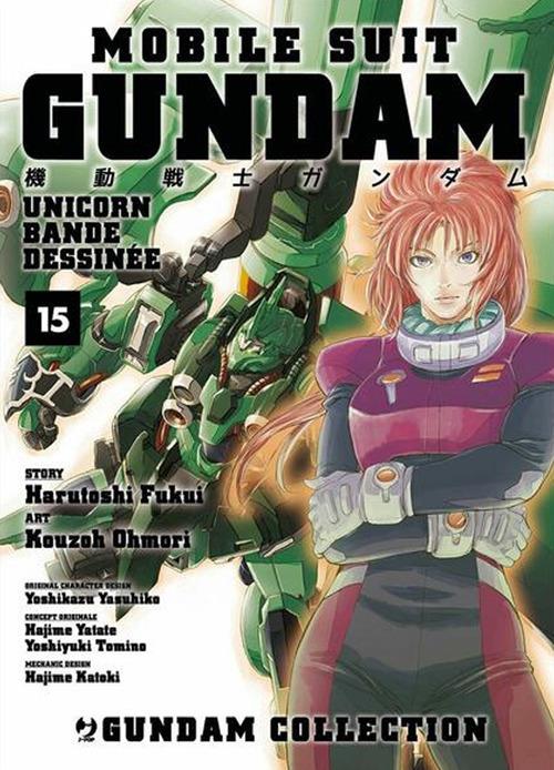 Mobile Suit Gundam Unicorn. Bande Dessinée. Vol. 15 - Harutoshi Fukui,Ohmori Kouzoh - copertina
