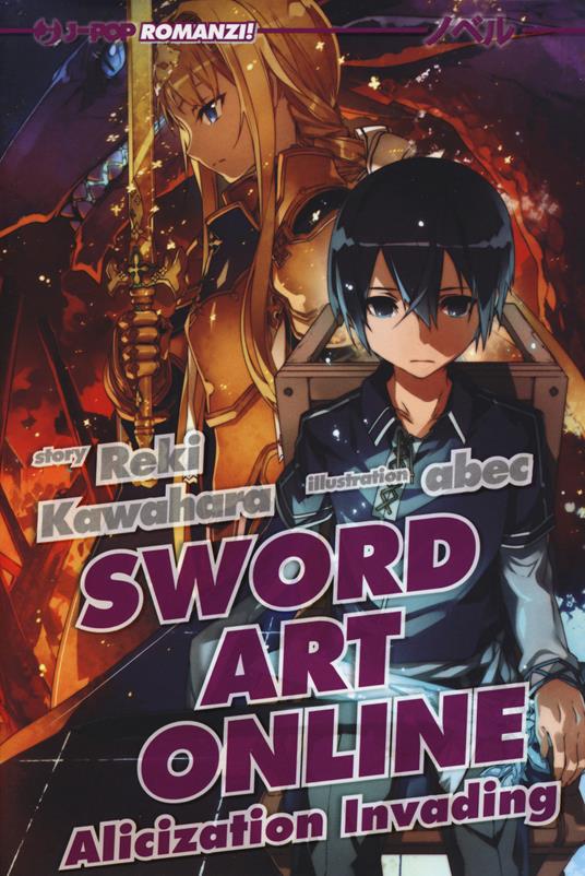 Alicization invading. Sword art online. Vol. 15 - Reki Kawahara - copertina