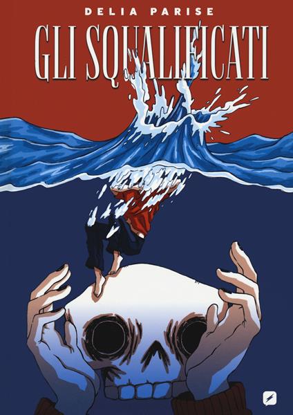 Gli squalificati. Lucca project contest 2021 - Delia Parise - copertina