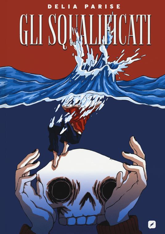 Gli squalificati. Lucca project contest 2021 - Delia Parise - copertina