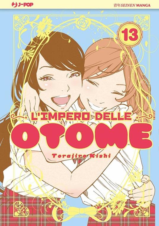 L' impero delle Otome. Vol. 13 - Torajiro Kishi - copertina