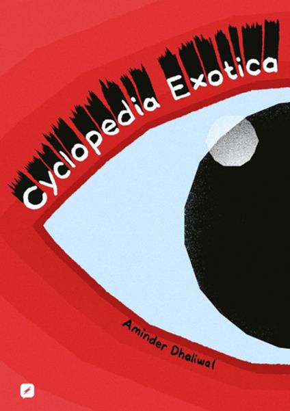 Cyclopedia exotica - Aminder Dhaliwal - copertina