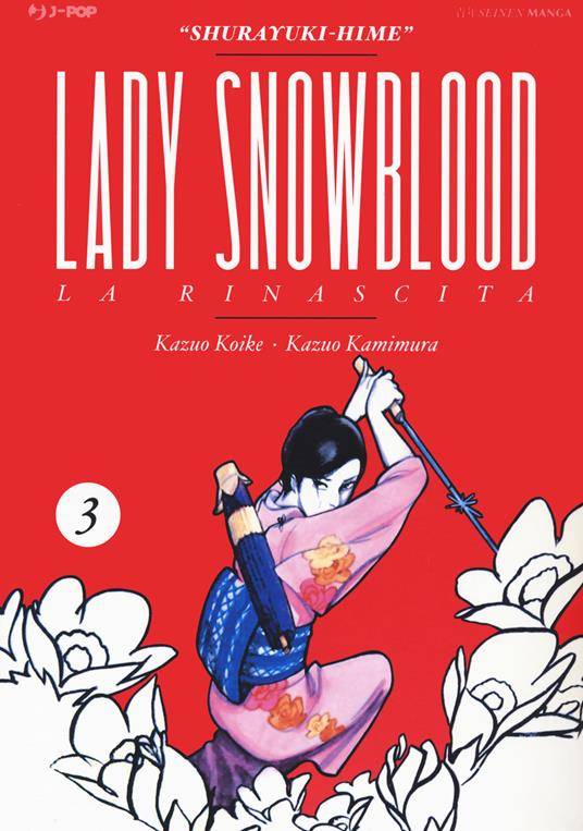 Lady Snowblood. Nuova ediz.. Vol. 3 - Kazuo Koike - copertina