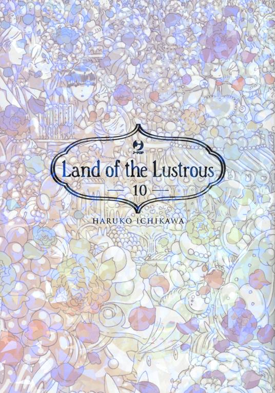 Land of the lustrous. Vol. 10 - Haruko Ichikawa - copertina