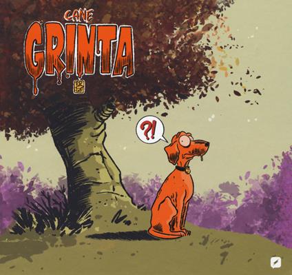 Cane Grinta - Roberto Recchioni - copertina
