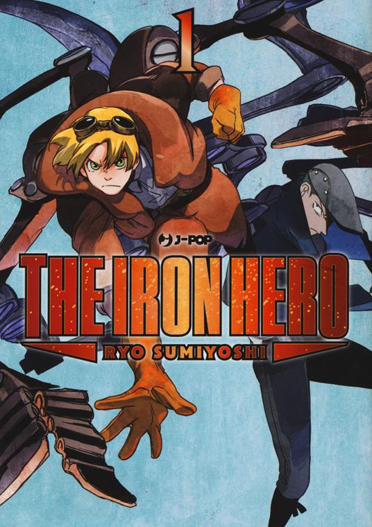 The iron hero. Vol. 1 - Ryo Sumiyoshi - copertina