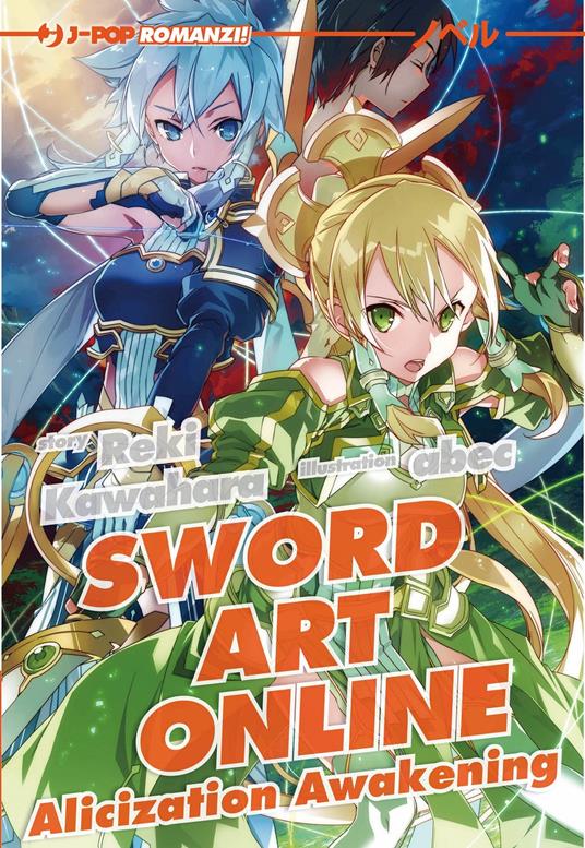 Alicization awakening. Sword art online. Vol. 17 - Reki Kawahara - copertina