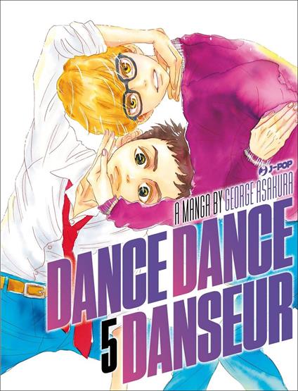 Dance dance danseur. Vol. 5 - George Asakura - copertina