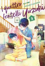 I quattro fratelli Yuzuki. Vol. 3