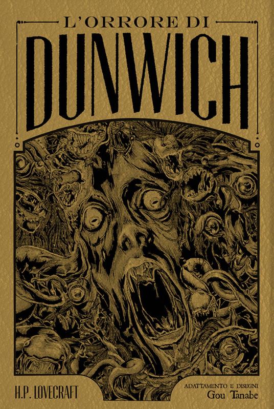 L'orrore di Dunwich da H. P. Lovecraft. Ediz. deluxe - Gou Tanabe - copertina