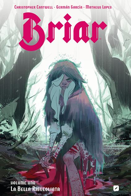 Briar. Vol. 1: La bella risvegliata - Christopher Cantwell - copertina