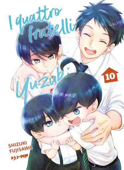 I quattro fratelli Yuzuki. Vol. 10 - Shizuki Fujisawa - copertina