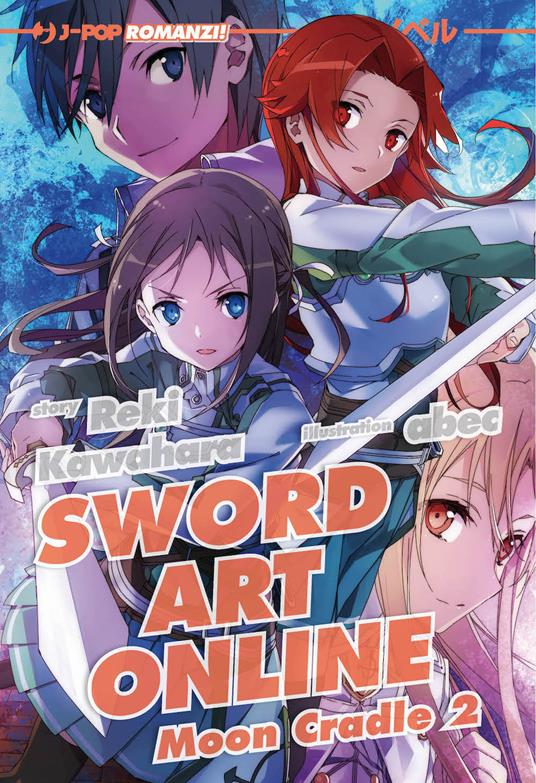 Moon cradle 2. Sword art online. Vol. 20 - Reki Kawahara - copertina