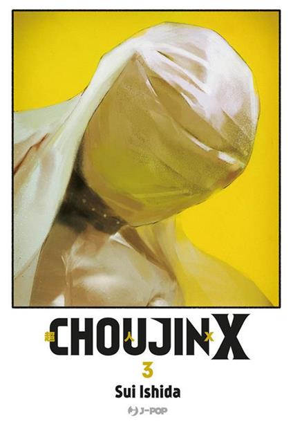 Choujin X. Vol. 3 - Sui Ishida,Carlotta Spiga - ebook