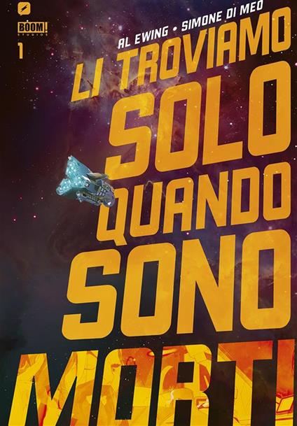Li troviamo solo quando sono morti. Vol. 1 - Simone Di Meo,Al Ewing,Federico Salvan - ebook