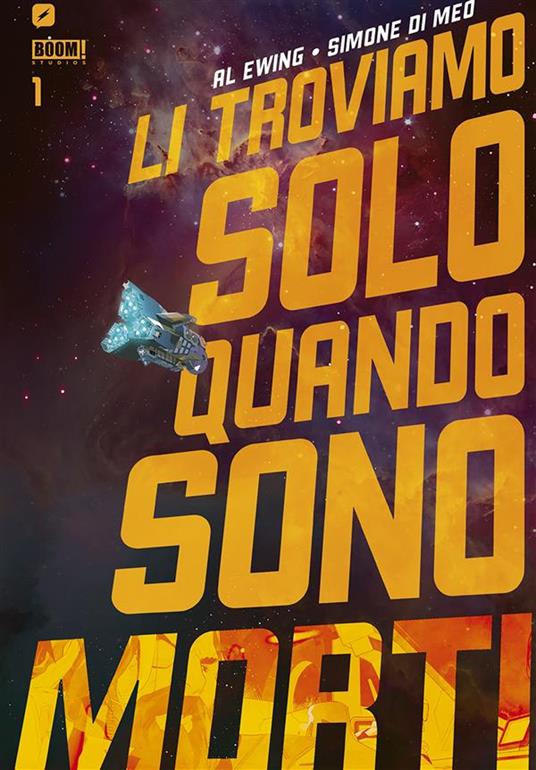 Li troviamo solo quando sono morti. Vol. 1 - Simone Di Meo,Al Ewing,Federico Salvan - ebook