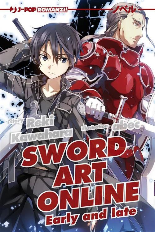 Early and late. Sword art online. Vol. 8 - Reki Kawahara,Abec,Sandro Cecchi - ebook