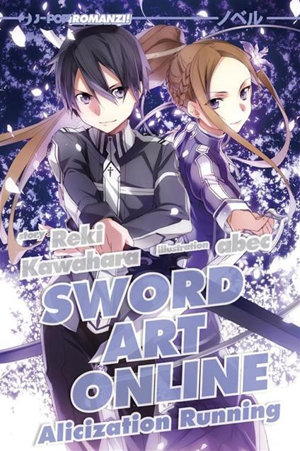 Alicization running. Sword art online. Vol. 10 - Reki Kawahara,Abec,Sandro Cecchi - ebook