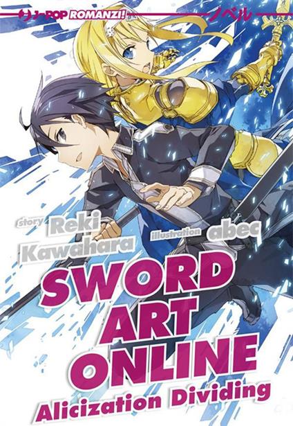 Alicization dividing. Sword art online. Vol. 13 - Reki Kawahara,Abec,Sandro Cecchi - ebook