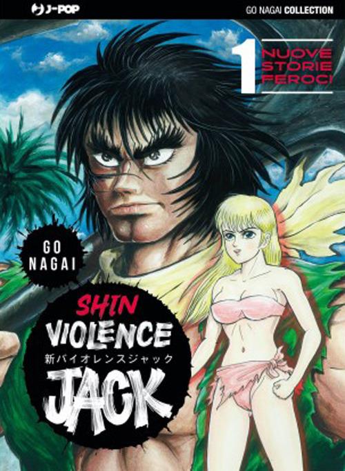 Shin violence Jack. Vol. 1 - Go Nagai - copertina