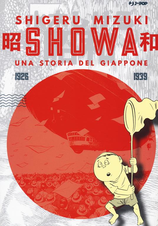 Showa. Una storia del Giappone. Vol. 1: 1926-1939 - Shigeru Mizuki - copertina